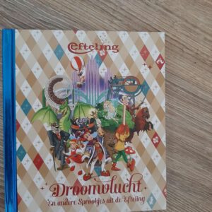 Efteling Droomvlucht En Andere Sprookjes Uit De Efteling